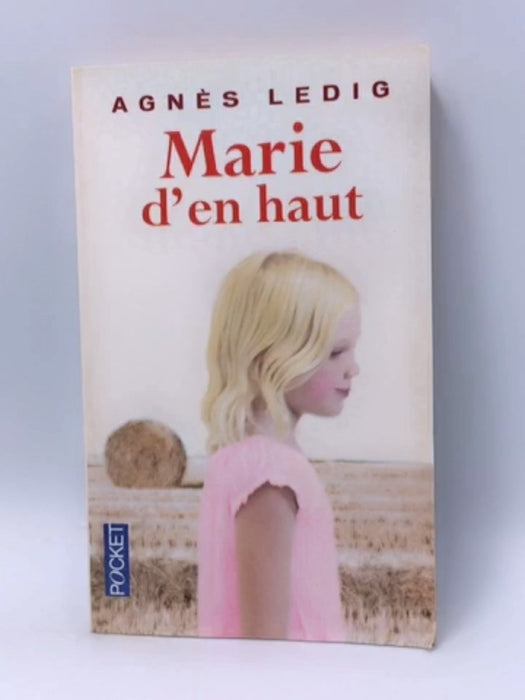 Marie d'en haut - Agnès Ledig; 