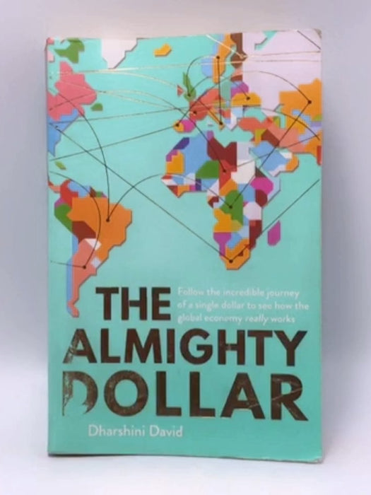 The Almighty Dollar - Dharshini David; 