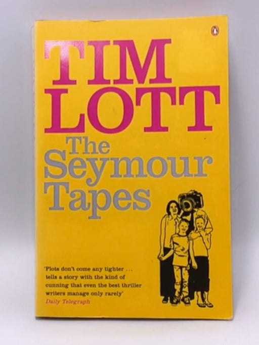 The Seymour Tapes - Tim Lott; 