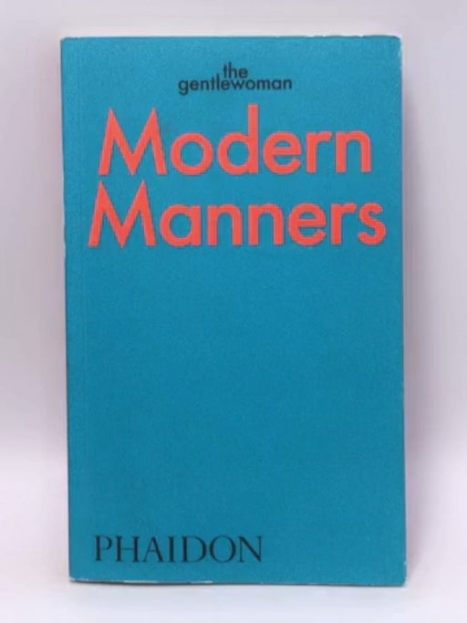 Modern Manners - The Gentlewoman; 