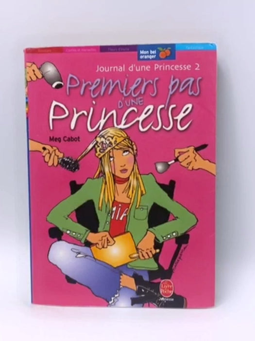 Premiers pas d'une princesse - Meg Cabot; Meg Cabot; 