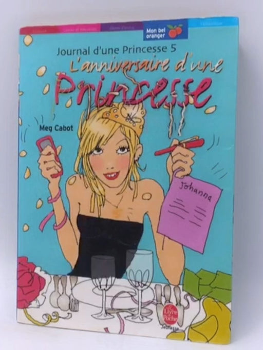 L'anniversaire d'une princesse - Meg Cabot; 