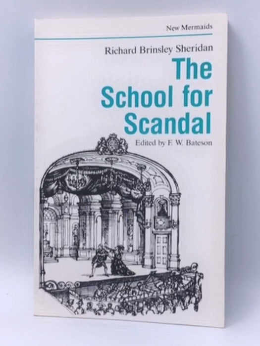 The School for Scandal - Richard Brinsley Sheridan; 