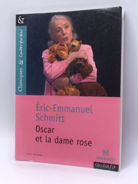 Oscar et la dame rose - Eric-Emmanuel Schmitt; 