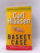 Basket Case - Carl Hiaasen; 