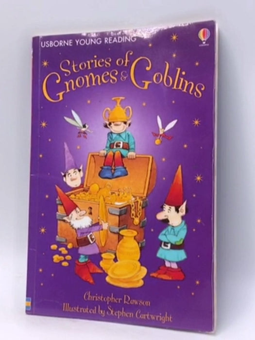 Stories of Gnomes and Goblins - Christopher Rawson; Alison Kelly; 