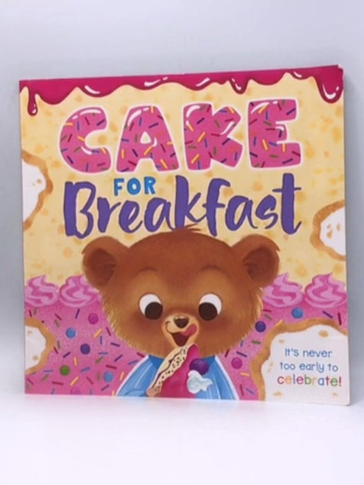 Cake for Breakfast - Igloo Books