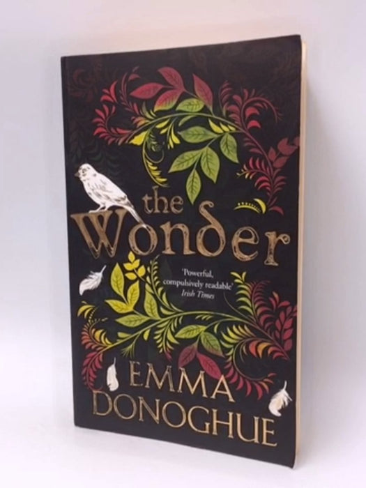 The Wonder  - Emma Donoghue; 