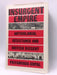 Insurgent Empire - Hardcover - Priyamvada Gopal; 