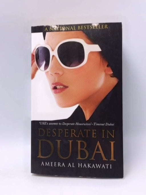 Desperate in Dubai - Ameera Al Hakawati