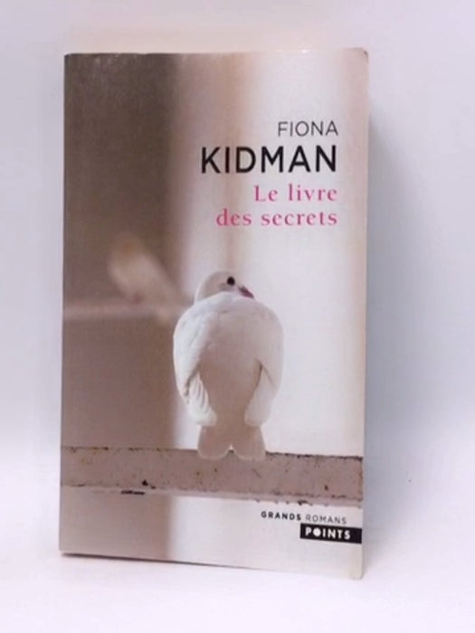 Le Livre des secrets - Fiona Kidman; 