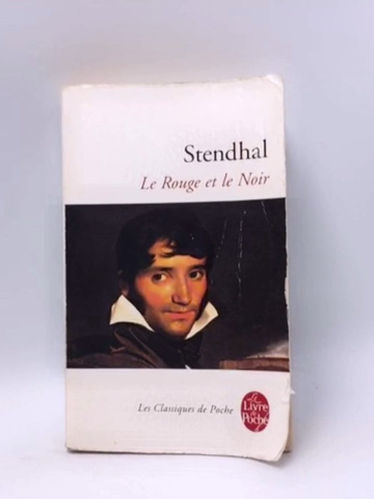 Le Rouge Et Le Noir - STENDHAL; 