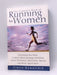 The Complete Book of Running For Women - Claire Kowalchik