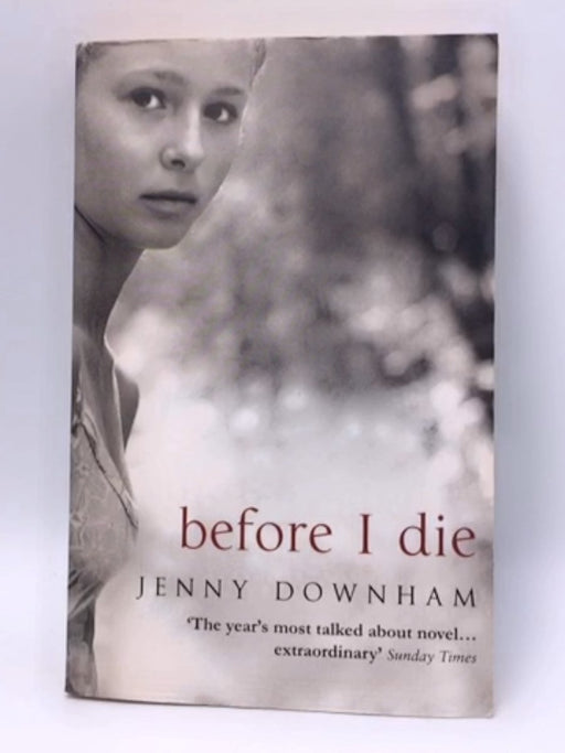 Before I Die - Jenny Downham; 