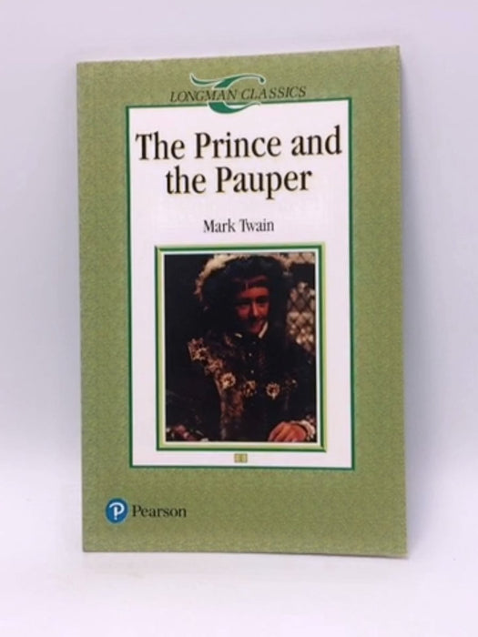 Longman Classics : The Prince And The Pauper - Twain Mark; Pearson Education