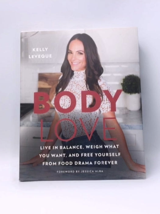 Body Love (Hardcover) - Kelly LeVeque