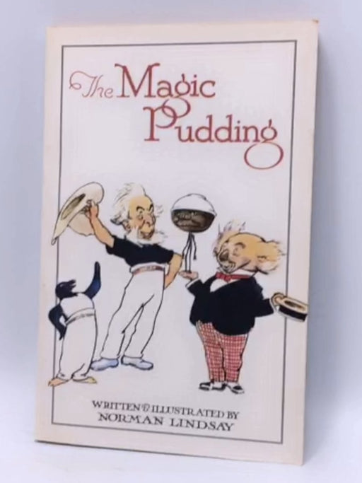 The Magic Pudding - Norman Lindsay; 