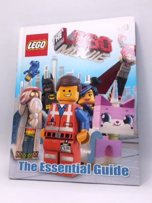 LEGO® Movie the Essential Guide- (Hardcover) - Hannah Dolan; 