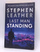 Last Man Standing - Stephen Leather; 
