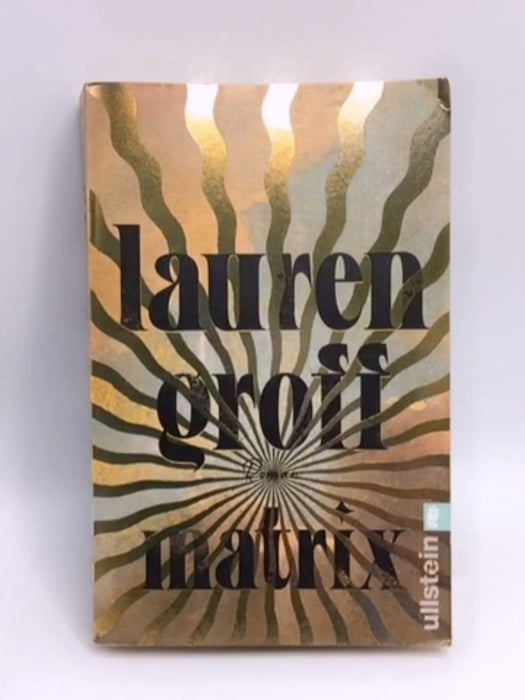 Matrix - Lauren Groff; 