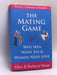 The Mating Game - Allan Pease; Barbara Pease; 