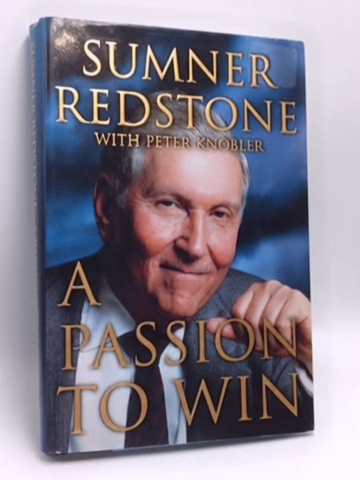 A Passion to Win- (Hardcover) - Sumner Redstone; Peter Knobler; 