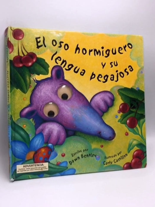 El oso hormiguero y su lengua pegajosa- (Hardcover) - 