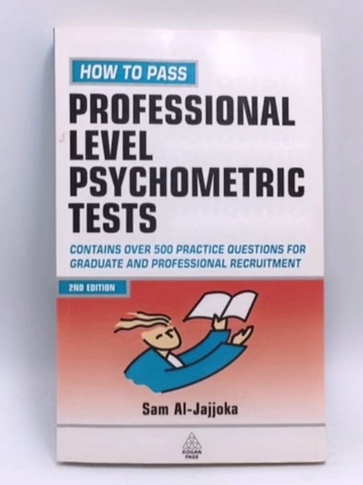 How to Pass Professional Level Psychometric Tests - Sam Al-Jajjoka; 