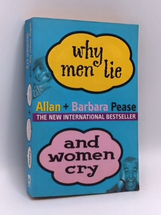 Why Men Lie and Women Cry - Allan Pease; Barbara Pease; 