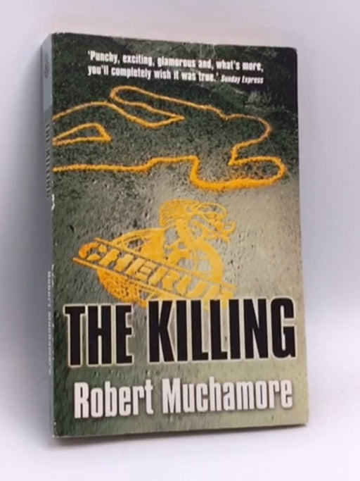 The Killing  - Muchamore, Robert; 