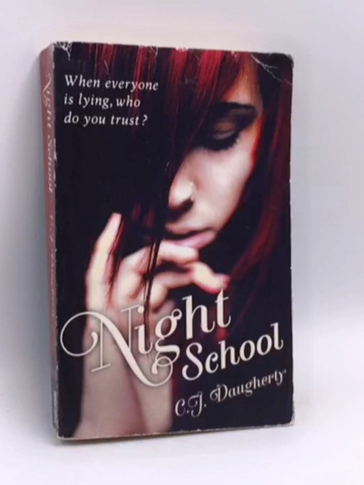 Night School - C. J. Daugherty; 