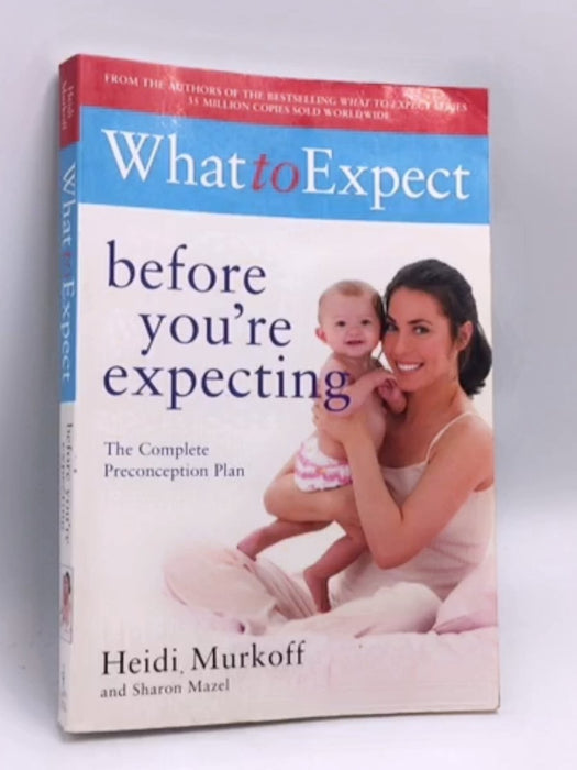 What to Expect: Before You're Expecting - Simon & Schuster, Limited; 