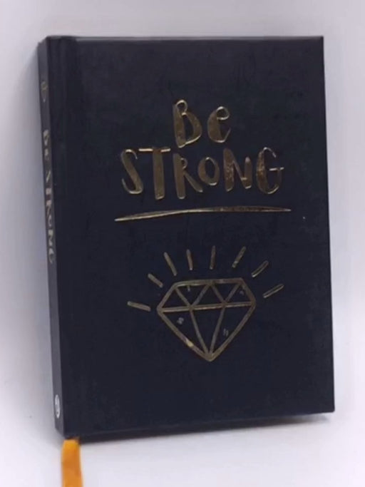 Be Strong- [Hardcover] - Summersdale; 