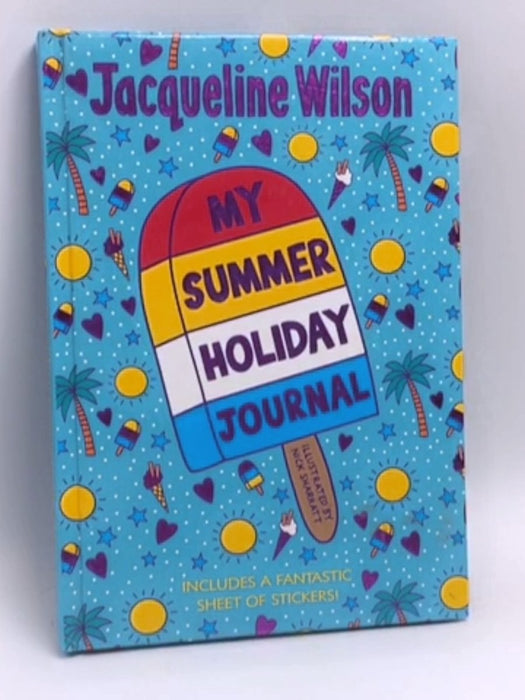 My Summer Holiday Journal - Jacqueline Wilson; 