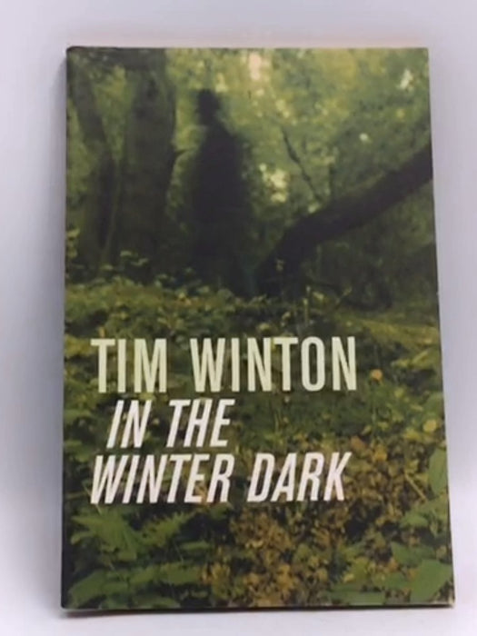 In the Winter Dark - Tim Winton; 