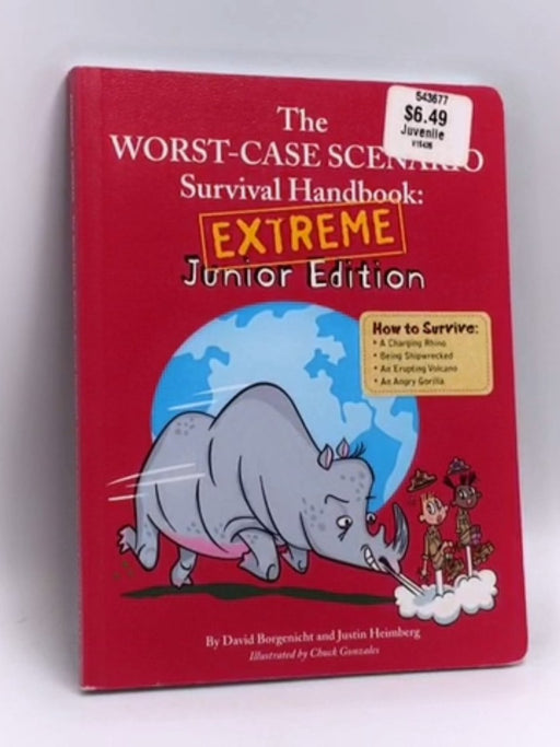 The Worst Case Scenario Survival Handbook - Extreme Junior Edition (Worst Case Scenario, WORS) - Borgenicht, David; Heimberg,