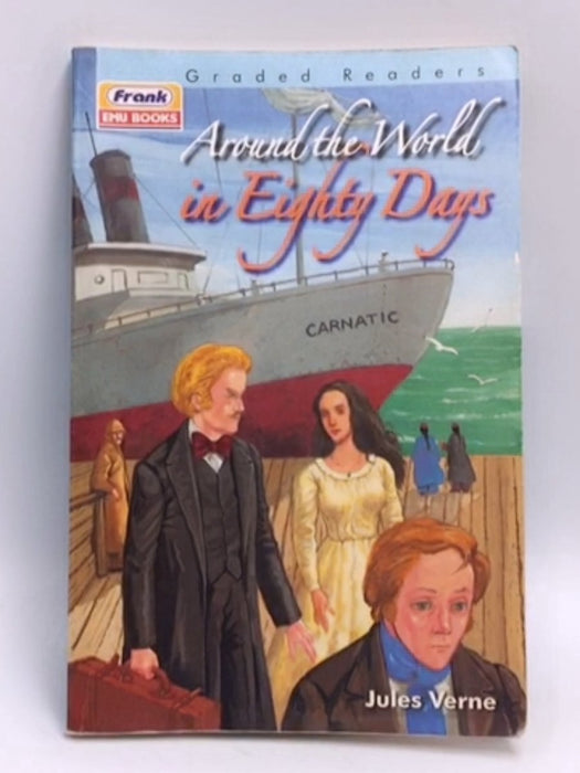 Around the World in Eighty Days - Jules Verne; 