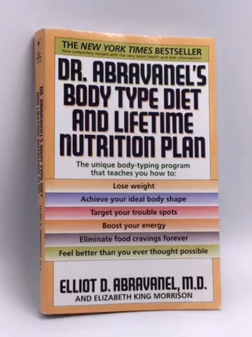 Dr. Abravanel's Body Type Diet and Lifetime Nutrition Plan - Elliot D. Abravanel; Elizabeth A. King; 