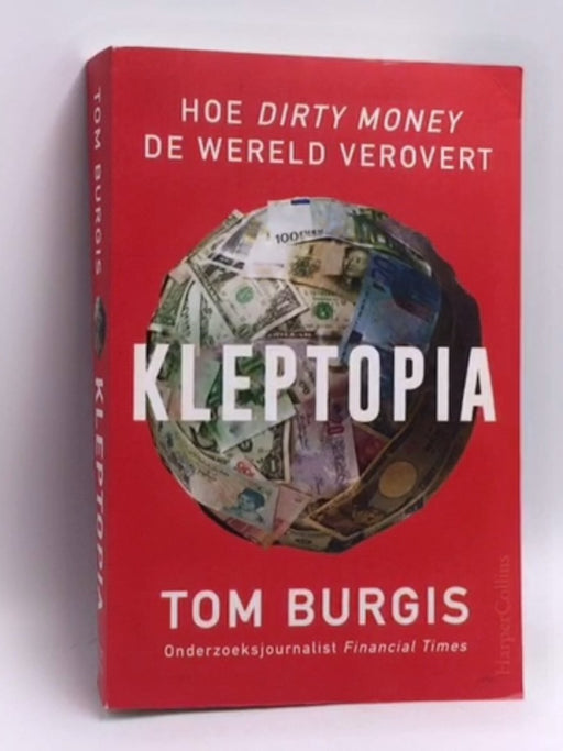 Kleptopia - Tom Burgis; 