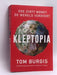 Kleptopia - Tom Burgis; 