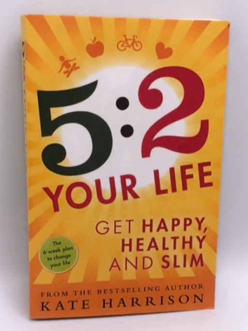 5:2 Your Life - Kate Harrison; 