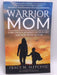 Warrior Mom - Tracy M. Slepcevic; 