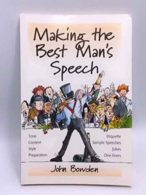 Making the Best Man's Speech - John Bowden; 