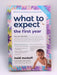What to Expect the First Year - Heidi Murkoff; 