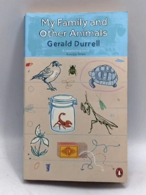 My Family and Other Animals - Gerald Durrell