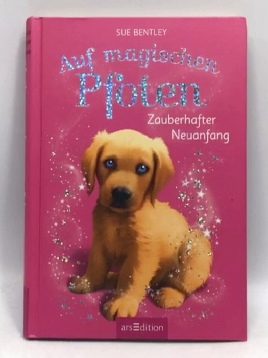 Auf magischen Pfoten 01 - Zauberhafter Neuanfang- Hardcover  - Sue Bentley