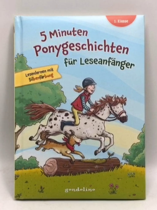 5 Minuten Ponygeschichten für Leseanfänger- Hardcover  - Gondolino 