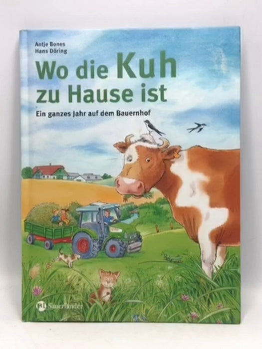 Wo die Kuh zu Hause ist- Hardcover  - Antje Bones; Hans-Günther Döring; 