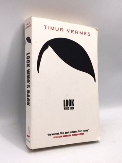 Look Who's Back - Timur Vermes - Jamie Bulloch