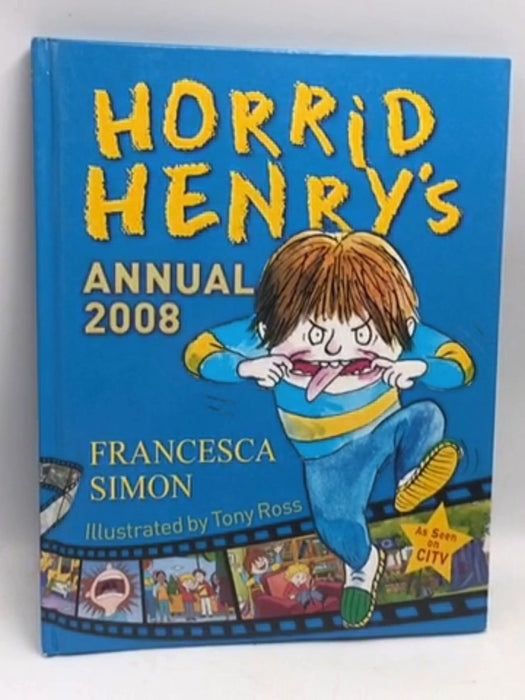 Horrid Henry's Annual 2008- [Hardcover] - Francesca Simon; 